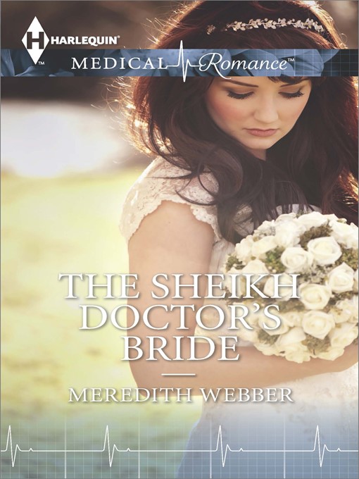 Title details for The Sheikh Doctor's Bride by Meredith Webber - Available